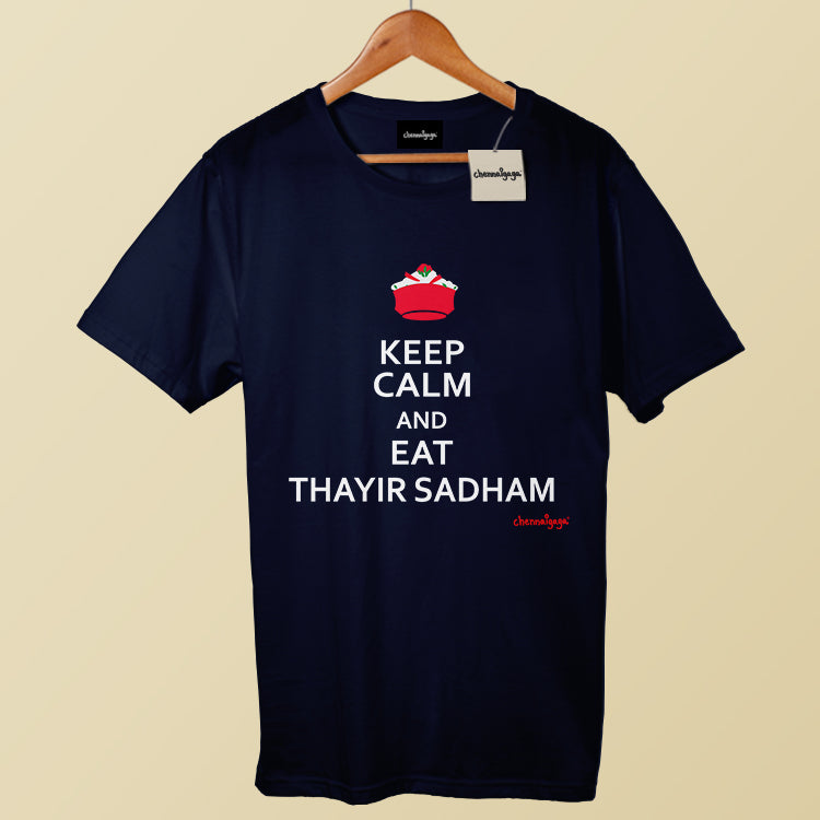 Keep Calm and Eat Thayir Sadham (Regular Fit)