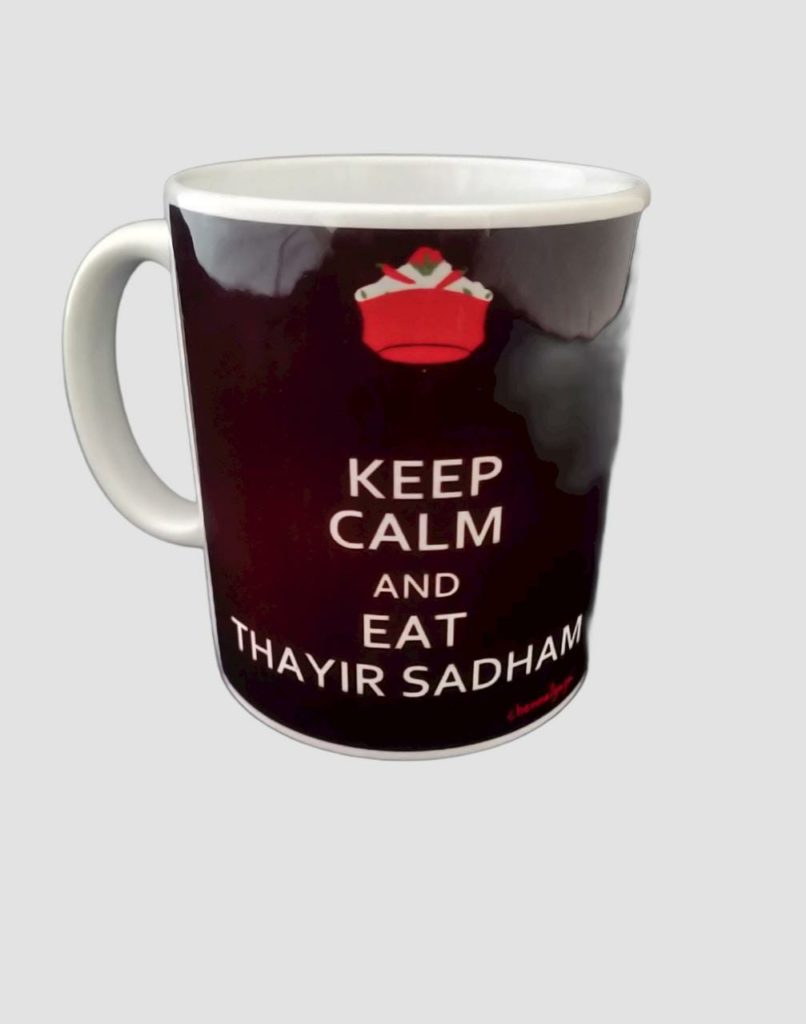 Keep Calm And Eat Thaiyir Sadham - View 1